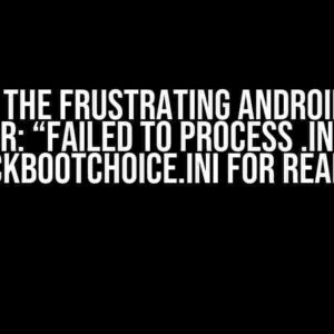 Solving the Frustrating Android Studio Error: “Failed to process .ini file …quickbootChoice.ini for reading.”